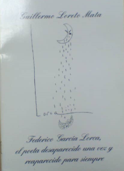 Federico García Lorca. el poeta desaparecido una vez y reaparecido para siempre